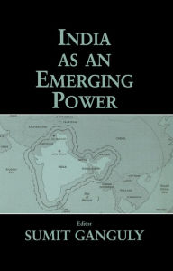 Title: India as an Emerging Power, Author: Sumit Ganguly