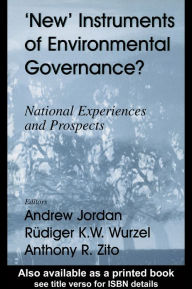 Title: New Instruments of Environmental Governance?: National Experiences and Prospects, Author: Andrew Jordan