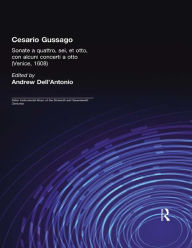 Title: Cesario Gussago. Sonate a quattro, sei, et otti, Author: Andrew Dell'Antonio