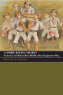 A Sport-Loving Society: Victorian and Edwardian Middle-Class England at Play