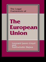 Title: The Legal Framework of the European Union, Author: Sukhwinder Bajwa