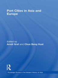 Title: Port Cities in Asia and Europe, Author: Arndt Graf