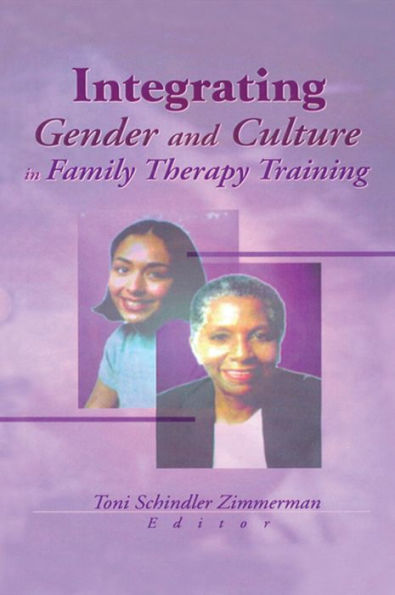 Integrating Gender and Culture in Family Therapy Training