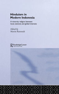 Title: Hinduism in Modern Indonesia, Author: Martin Ramstedt
