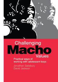 Title: Challenging Macho Values, Author: Jonathan Salisbury
