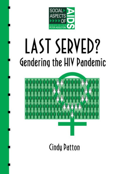 Last Served?: Gendering the HIV Pandemic