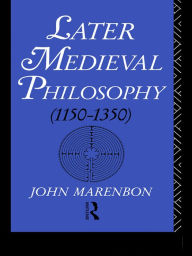 Title: Later Medieval Philosophy, Author: John Marenbon