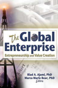 Title: The Global Enterprise: Entrepreneurship and Value Creation, Author: Erdener Kaynak