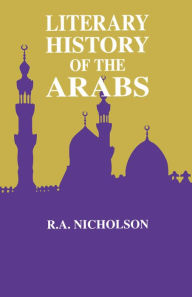 Title: Literary History Of The Arabs, Author: Reynold A. Nicholson