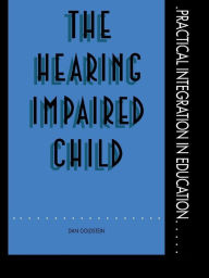 Title: The Hearing Impaired Child, Author: Mr Dan Goldstein