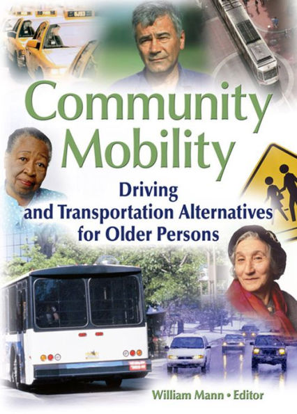 Community Mobility: Driving and Transportation Alternatives for Older Persons