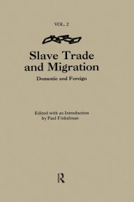 Title: The Slave Trade & Migration, Author: Paul Finkelman