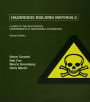 Hazardous Building Materials: A Guide to the Selection of Environmentally Responsible Alternatives