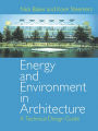 Energy and Environment in Architecture: A Technical Design Guide