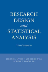 Title: Research Design and Statistical Analysis: Third Edition, Author: Jerome L. Myers