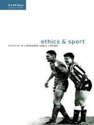 Title: Ethics and Sport, Author: M.J. McNamee