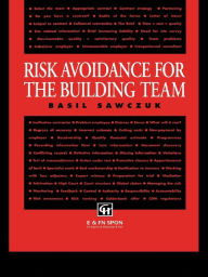 Title: Risk Avoidance for the Building Team, Author: Basil Sawczuk