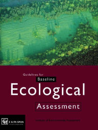 Title: Guidelines for Baseline Ecological Assessment, Author: The Institute of Environmental Assessment