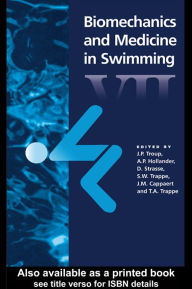 Title: Biomechanics and Medicine in Swimming VII, Author: A.P. Hollander
