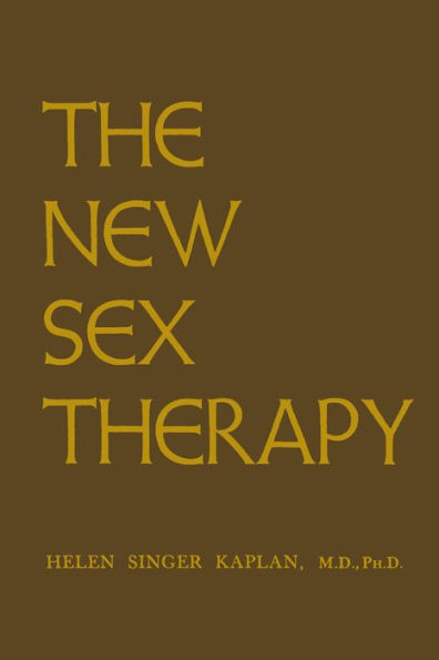 New Sex Therapy: Active Treatment Of Sexual Dysfunctions