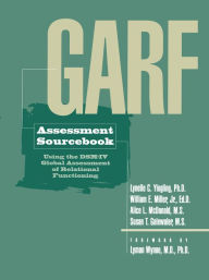 Title: GARF Assessment Sourcebook, Author: Lynelle C. Yingling