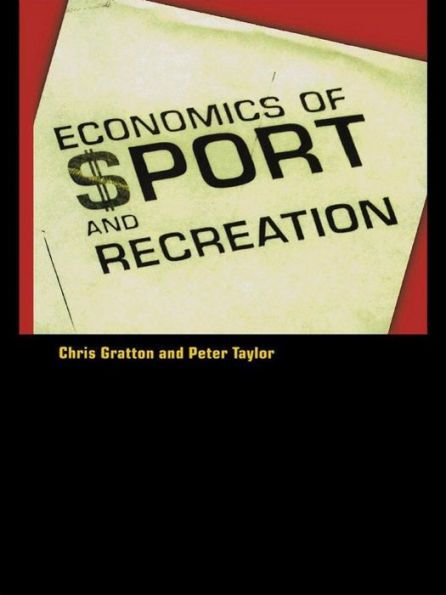 The Economics of Sport and Recreation: An Economic Analysis