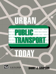 Title: Urban Public Transport Today, Author: Dr Barry John Simpson