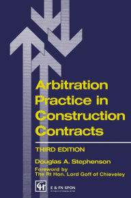 Title: Arbitration Practice in Construction Contracts, Author: D.A. Stephenson