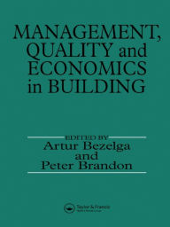 Title: Management, Quality and Economics in Building, Author: A. Bezelga