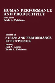 Title: Stress and Performance Effectiveness: Volume 3, Author: Earl A. Alluisi