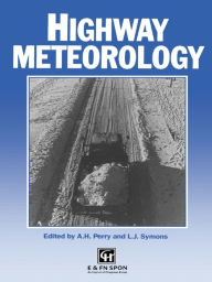 Title: Highway Meteorology, Author: A.H. Perry