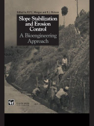 Title: Slope Stabilization and Erosion Control: A Bioengineering Approach: A Bioengineering Approach, Author: Roy P.C. Morgan