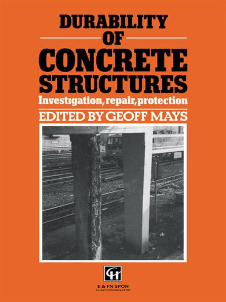 Durability of Concrete Structures: Investigation, repair, protection