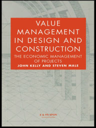 Title: Value Management in Design and Construction, Author: John Kelly