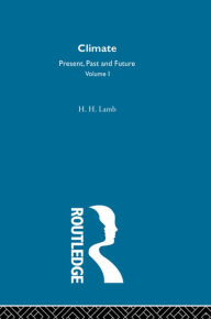 Title: Climate: Past, Present and Future, Author: H. H. Lamb