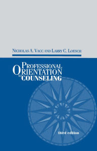 Title: Professional Orientation to Counseling, Author: Nicholas Vacc