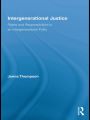 Intergenerational Justice: Rights and Responsibilities in an Intergenerational Polity