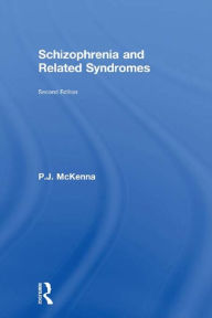 Title: Schizophrenia and Related Syndromes, Author: P. J. McKenna