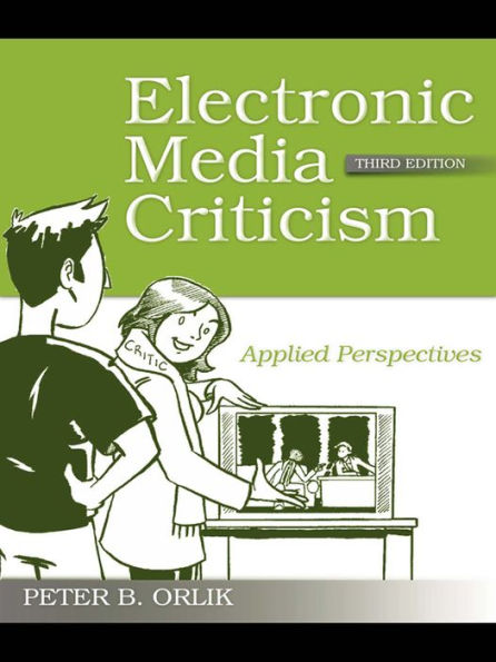 Electronic Media Criticism: Applied Perspectives