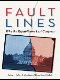 Title: Fault Lines: Why the Republicans Lost Congress, Author: Jeffery Mondak