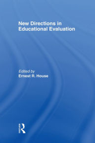 Title: New Directions In Educational Evaluation, Author: Ernest R. House