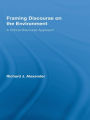 Framing Discourse on the Environment: A Critical Discourse Approach