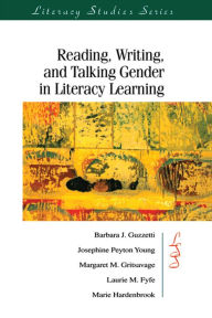 Title: Reading, Writing, and Talking Gender in Literacy Learning, Author: Barbara J. Guzzetti