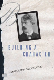 Title: Building A Character, Author: Constantin Stanislavski