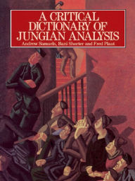 Title: A Critical Dictionary of Jungian Analysis, Author: Andrew Samuels