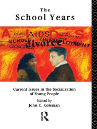 Title: The School Years, Author: John Coleman