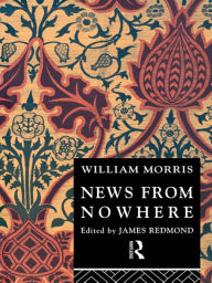 Title: News from Nowhere, Author: William Morris