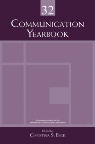 Title: Communication Yearbook 32, Author: Christina S. Beck