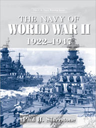 Title: The Navy of World War II, 1922-1947, Author: Paul Silverstone
