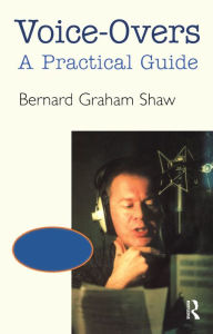 Title: Voice-Overs: A Practical Guide with CD, Author: Bernard Graham Shaw